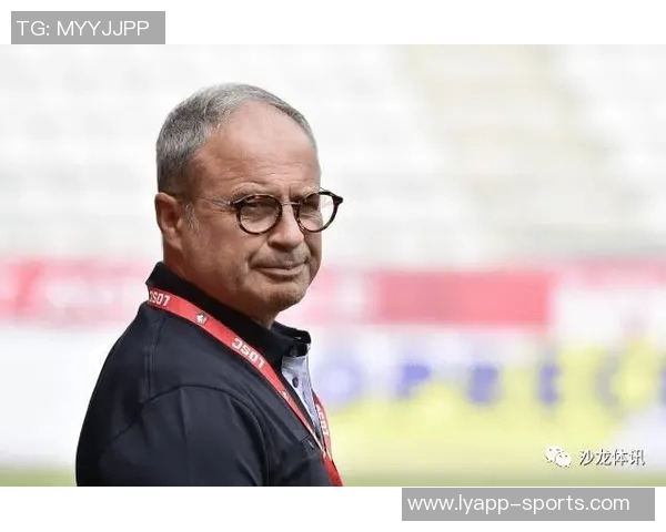 坎波斯阐述巴黎引援策略强调球商与团队精神的重要性 坎波斯阐述巴黎引援策略强调球商与团队精神的重要性